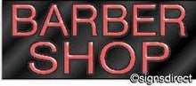 Load image into Gallery viewer, &quot;Barber Shop&quot; Neon Sign : 381, Background Material=Black Plexiglass
