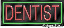 Load image into Gallery viewer, &quot;Dentist&quot; Neon Sign
