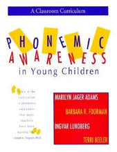 Load image into Gallery viewer, Phonemic Awareness in Young Children: A Classroom Curriculum

