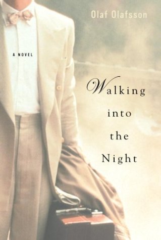 Walking into the Night : A Novel