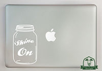Shine On Canning Jar Vinyl Decal Sized to Fit A 11