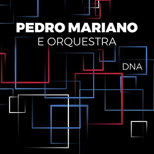 Pedro Mariano - Pedro Mariano e Orquestra - Dna