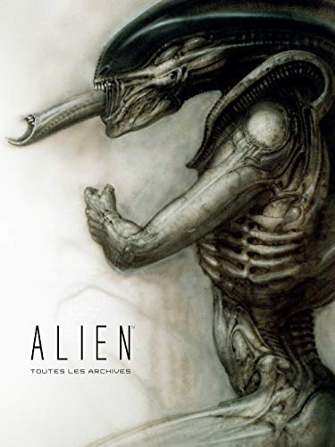 Alien : Toutes les archives (Alien - Archives) (French Edition)