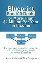 Load image into Gallery viewer, Blueprint for 100 Deals or More Than $1 Million Per Year in Income: The exact systems and technology to sell 100+ homes, every year after year ~  no matter the market
