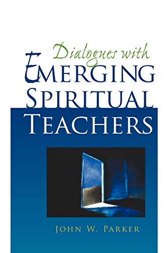 Dialogues With Emerging Spiritual Teachers (2nd edition)
