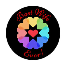 Load image into Gallery viewer, Best Wife ever heart gift for Anniversary &amp; Valentine&#39;s Day PopSockets PopGrip: Swappable Grip for Phones &amp; Tablets
