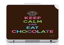Load image into Gallery viewer, Laptop VINYL DECAL Sticker Skin Print Keep Calm and Eat Chocolate Cupcake fits Aspire 7520
