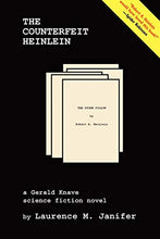 Load image into Gallery viewer, The Counterfeit Heinlein (Gerald Knave Science Fiction Novels)
