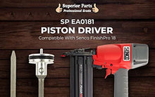 Load image into Gallery viewer, Superior Parts SP EA0181 Aftermarket Piston Driver Compatible with Senco FinishPro 18 Brad Nailer
