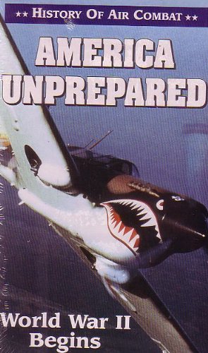 History of Air Combat : America Unprepared , World War II Begins (VHS TAPE)