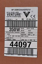 Load image into Gallery viewer, Venture 44097 - MP350W/C/V/UVS/PS 350 watt Metal Halide Light Bulb
