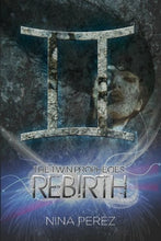 Load image into Gallery viewer, The Twin Prophecies: Rebirth
