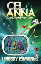Load image into Gallery viewer, Cel &amp; Anna: A 22nd Century Love Story
