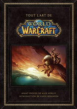 Load image into Gallery viewer, Tout l&#39;art de World of Warcraft
