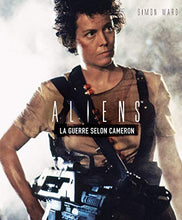Load image into Gallery viewer, DANS LES COULISSES D&#39;ALIENS (Aliens La Guerre selon Camero) (French Edition)

