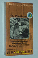 The Frontiersman ~ starring William Boyd as Hopalong Cassidy (VHS)