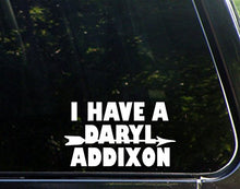Load image into Gallery viewer, Sweet Tea Decals I Have A Daryl Addixon - 6 1/2&quot; x 3 3/4&quot; - Vinyl Die Cut Decal/Bumper Sticker for Windows, Trucks, Cars, Laptops, Macbooks, Etc.
