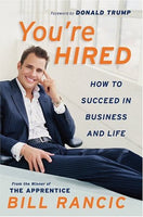 You're Hired: How to Succeed in Business and Life from the Winner of The Apprentice