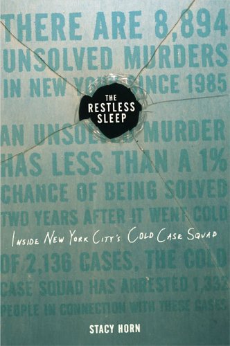 The Restless Sleep : Inside New York City's Cold Case Squad