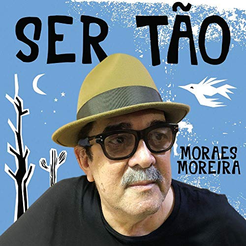 Moraes Moreira - Ser Tao