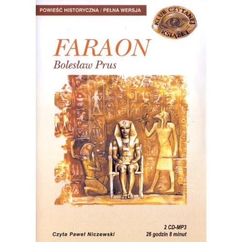 Polart Polish Audio Books- Faraon - Pharaoh by Boleslaw Prus 2CDs, MP3 The Struggle for Power of Young Pharaoh Ramses XIII, with The High Priest of Egypt, Herhor. 26hrs 12 Minutes Read in Polish