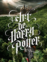 HARRY POTTER, TOUT L'ART DES FILMS (Harry Potter, l'Art des films) (French Edition)