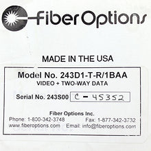 Load image into Gallery viewer, Fiber Options 2431-T-R-1BAA 243D Series Video + Tw0-Way Data Transmitter
