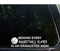 Sweet Tea Decals Behind Every Basketball Player is an Exhausted Mom - 8 3/4
