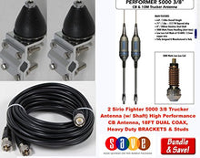 Load image into Gallery viewer, 2 Sirio Performer 5000 3/8 Trucker Antenna, 18 Ft Dual Coax, Brackets &amp; Studs
