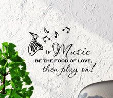 Load image into Gallery viewer, #2 If Music be the food of love, then play on! Vinyl Decal Matte Black Decor Decal Skin Sticker Laptop
